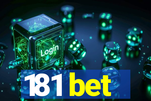 181 bet